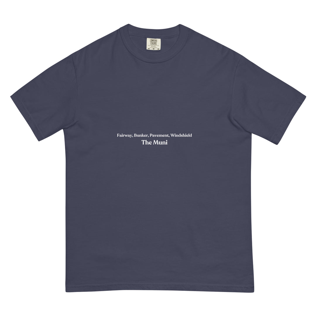 Navy colored t-shirt with the expression "Fairway, Bunker, Pavement, Windshield" in small text, centered on the front of the heavy cotton t-shirt.